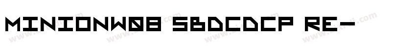 MinionW08 SbdCdCp Re字体转换